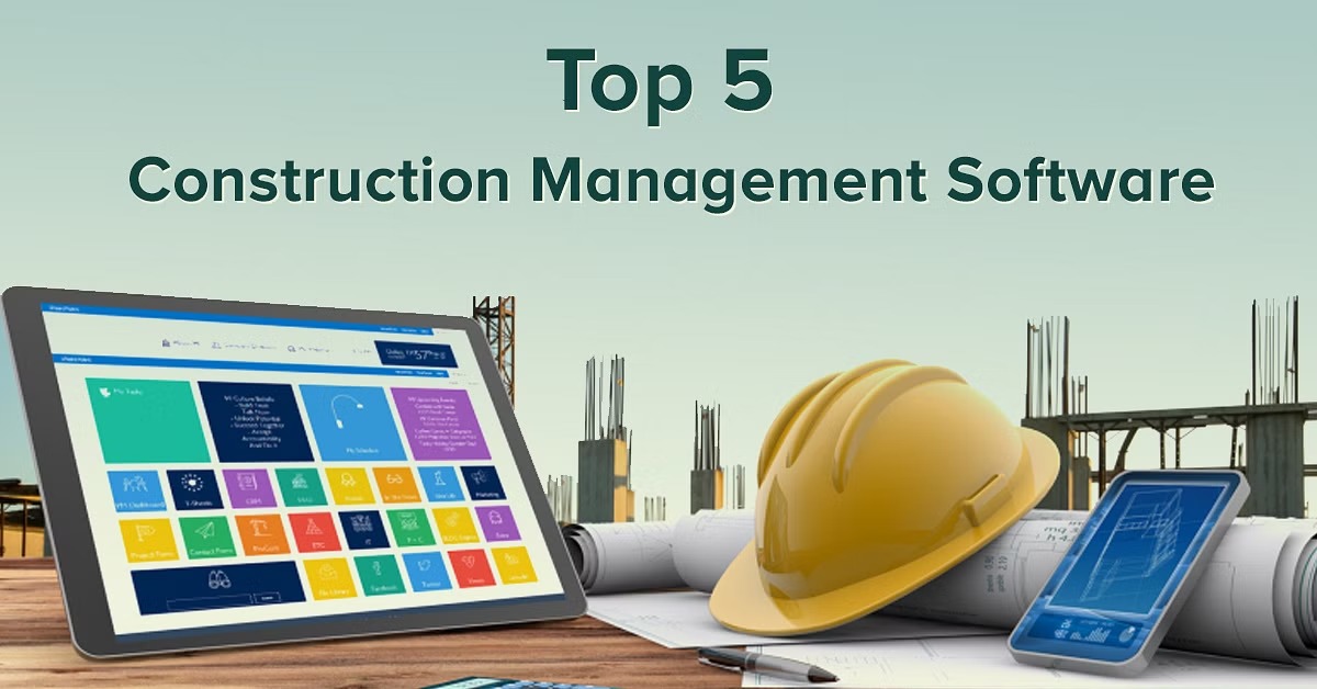Top 5 Construction Management Software